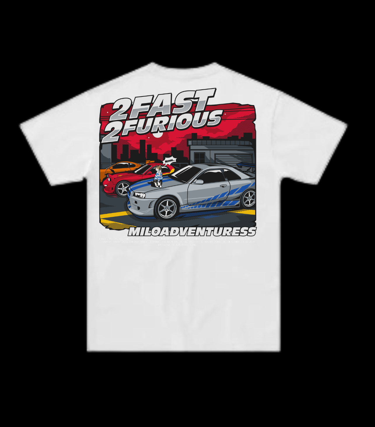 2 Fast 2 Furious // Milo Merch
